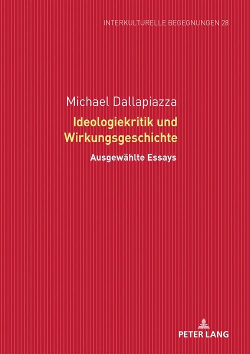 Ideologiekritik Und Wirkungsgeschichte: Ausgewaehlte Essays (Hardcover)