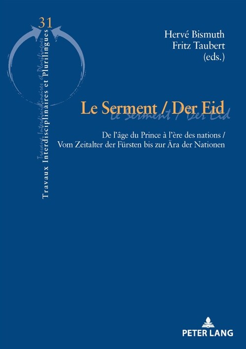 Le Serment / Der Eid: de l헸e Du Prince ?l?e Des Nations / Vom Zeitalter Der Fuersten Bis Zur Aera Der Nationen (Paperback)