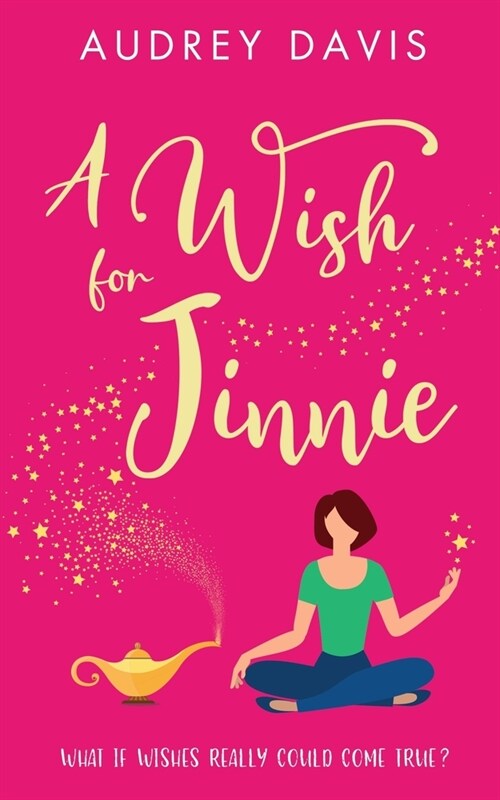 A Wish For Jinnie: A magical romantic comedy with a difference! (Paperback)