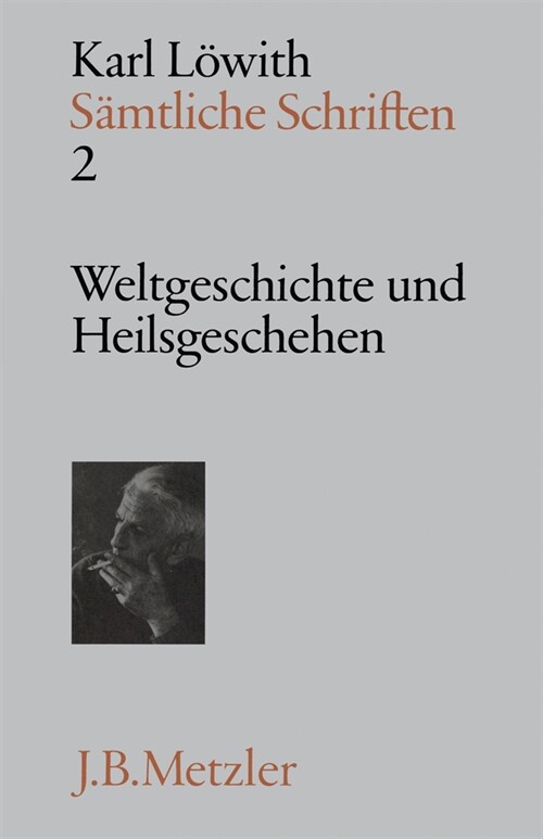 S?tliche Schriften: Band 2: Weltgeschichte Und Heilsgeschehen (Hardcover)