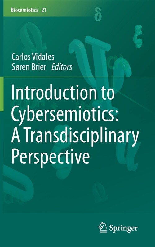 Introduction to Cybersemiotics: A Transdisciplinary Perspective (Hardcover, 2021)