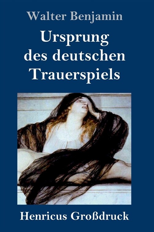 Ursprung des deutschen Trauerspiels (Gro?ruck) (Hardcover)