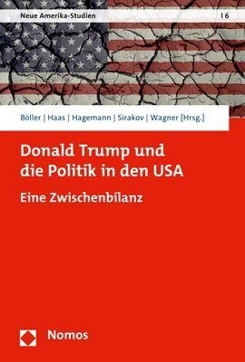 Donald Trump Und Die Politik in Den USA: Eine Zwischenbilanz (Paperback)