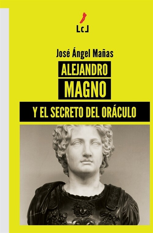 Alejandro Magno y el secreto del Or?ulo (Paperback)