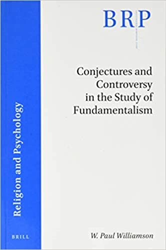 Conjectures and Controversy in the Study of Fundamentalism (Paperback)