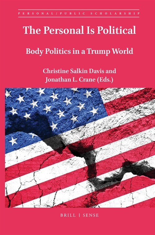 The Personal Is Political: Body Politics in a Trump World (Paperback)
