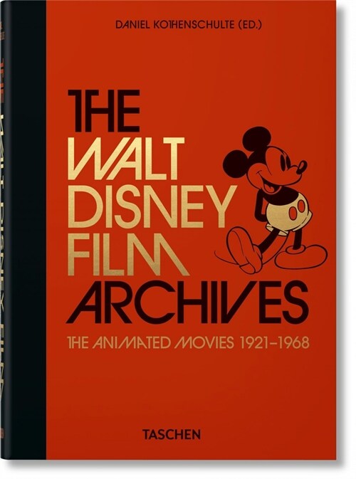 The Walt Disney Film Archives. the Animated Movies 1921-1968. 40th Ed. (Hardcover)