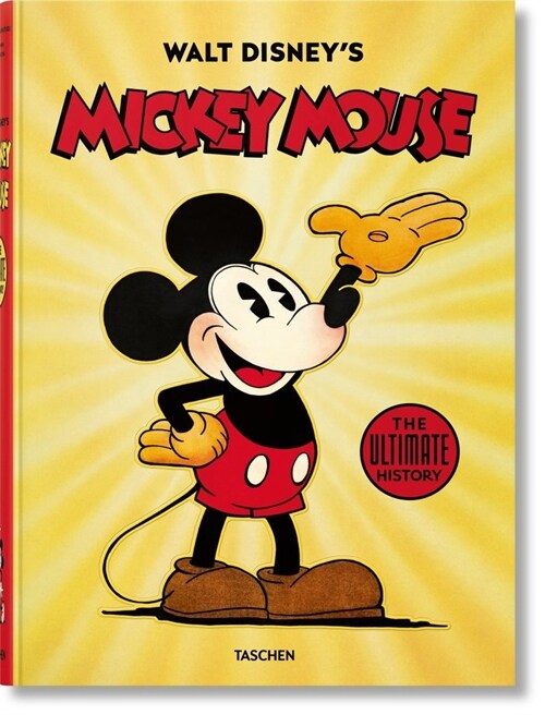 Walt Disneys Mickey Mouse. the Ultimate History. 40th Ed. (Hardcover)