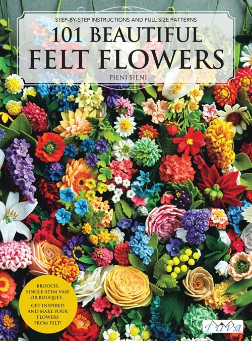 101 Beautiful Felt Flowers (Paperback)