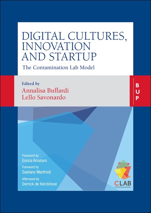 Digital Cultures, Innovation and Startup: The Contamination Lab Model (Paperback)