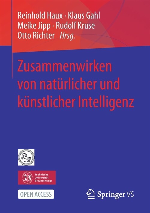 Zusammenwirken Von Nat?licher Und K?stlicher Intelligenz (Paperback, 1. Aufl. 2021)