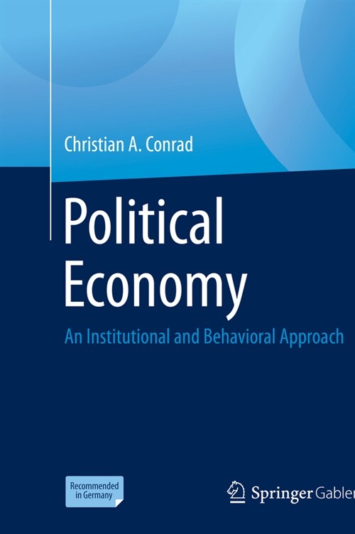 Political Economy: An Institutional and Behavioral Approach (Paperback, 2020)