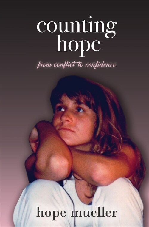 Counting Hope: From Conflict to Confidence (Paperback)