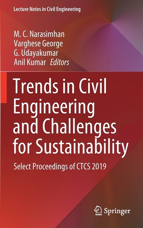 Trends in Civil Engineering and Challenges for Sustainability: Select Proceedings of Ctcs 2019 (Hardcover, 2021)