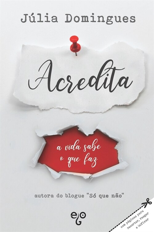 Acredita: a vida sabe o que faz (Paperback)