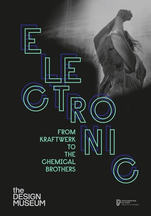 Electronic : From Kraftwerk to the Chemical Brothers (Hardcover)