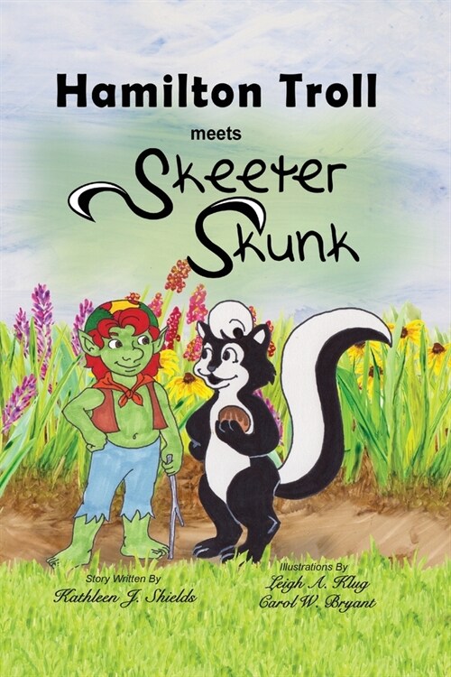 Hamilton Troll meets Skeeter Skunk (Paperback)