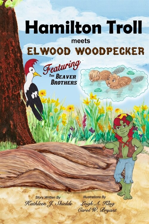 Hamilton Troll meets Elwood Woodpecker (Paperback)