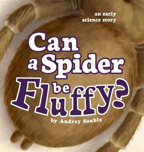 Can a Spider Be Fluffy? (Hardcover)