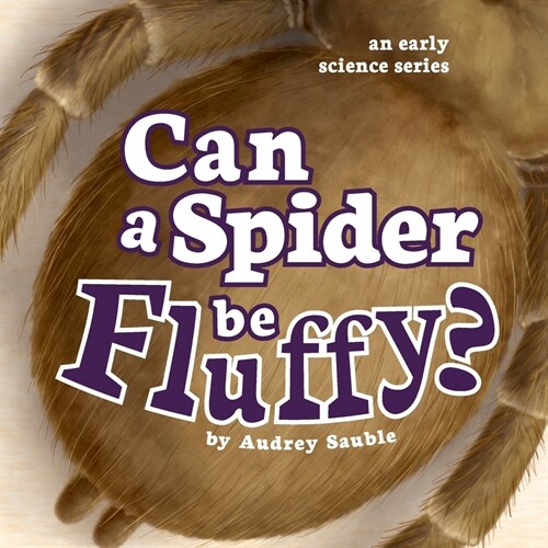 Can a Spider Be Fluffy? (Paperback)