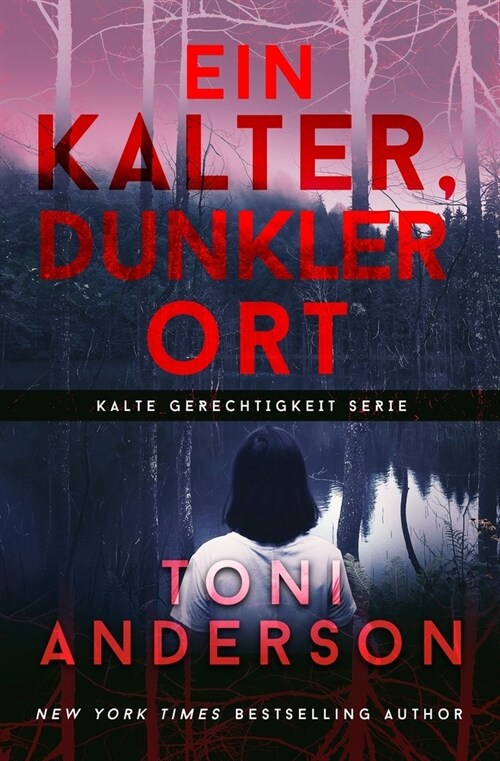 Ein Kalter, Dunkler Ort - A Cold Dark Place (Paperback)