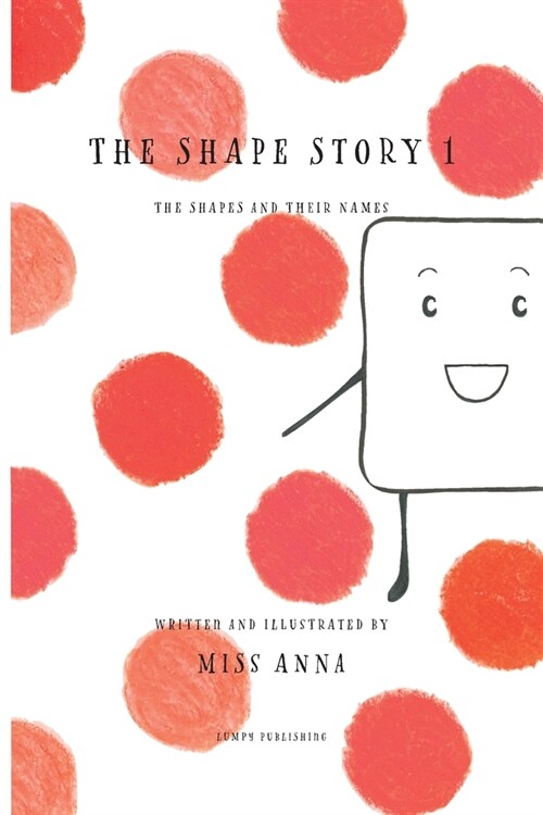 The Shape Story 1: The Shapes and Their Names (Paperback)