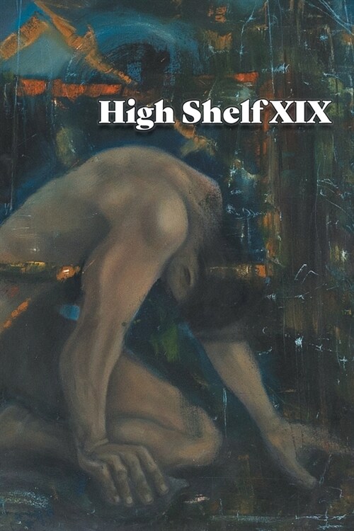 High Shelf XIX: June 2020 (Paperback)