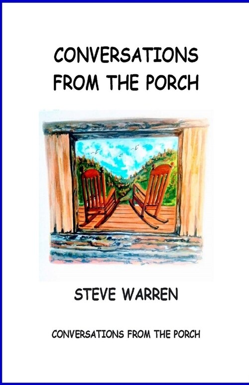 Conversations From the Porch (Paperback)