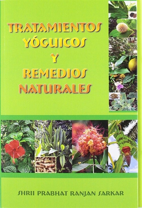 TRATAMIENTOS YOGUICOS Y REMEDIOS NATURALES (Paperback)