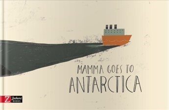 MAMMA GOES TO ANTARCTICA (Hardcover)