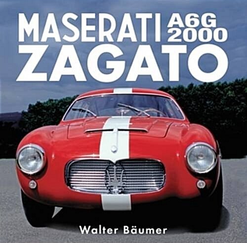 Maserati A6G 2000 Zagato (Hardcover)