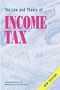 Law and Theory of Income Tax (Paperback)