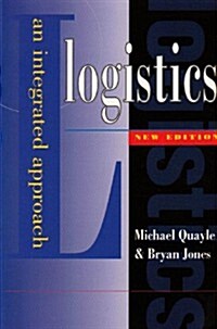 Logistics : An Integrated Approach (Paperback)