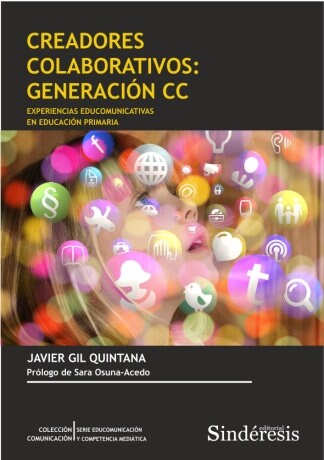 Creadores Colaborativos: Generaci? CC: Experiencias Educomunicativas En Educaci? Primaria (Paperback)