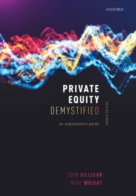 Private Equity Demystified : An Explanatory Guide (Hardcover, 4 Revised edition)