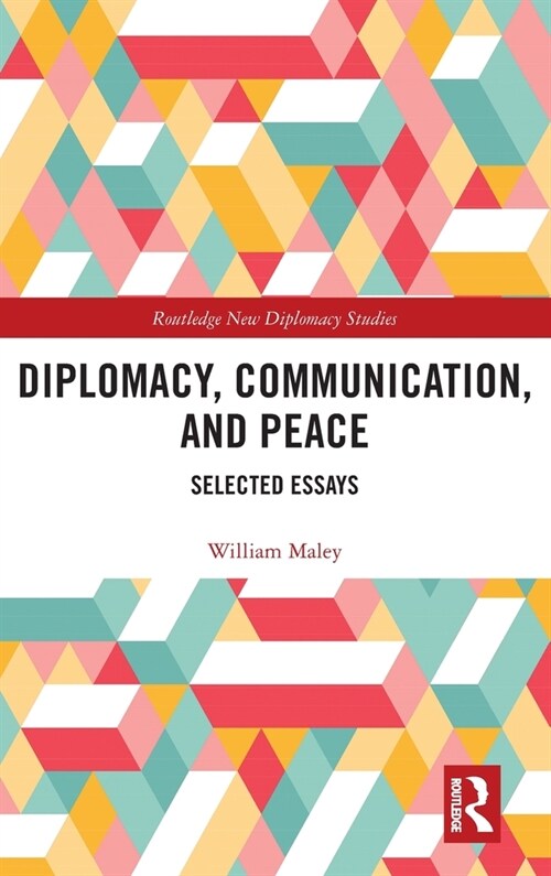 Diplomacy, Communication, and Peace : Selected Essays (Hardcover)