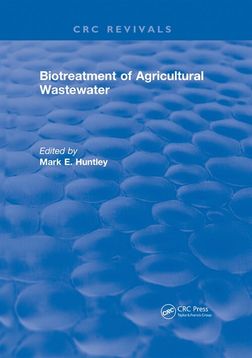 Biotreatment of Agricultural Wastewater (Paperback, 1)