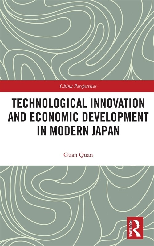 Technological Innovation and Economic Development in Modern Japan (Hardcover, 1)