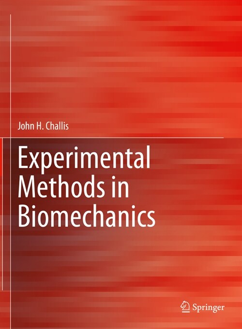 Experimental Methods in Biomechanics (Hardcover)