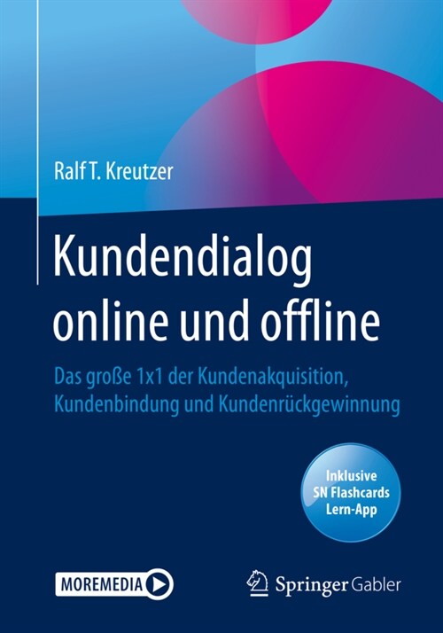 Kundendialog Online Und Offline: Das Gro? 1x1 Der Kundenakquisition, Kundenbindung Und Kundenr?kgewinnung (Paperback, 1. Aufl. 2020)