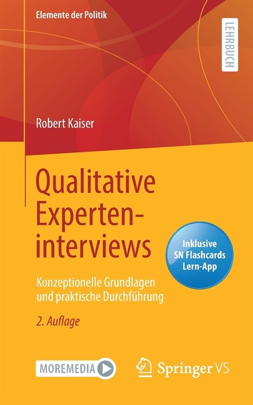 Qualitative Experteninterviews: Konzeptionelle Grundlagen Und Praktische Durchf?rung (Paperback, 2, 2., Aktualisier)