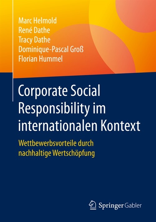 Corporate Social Responsibility Im Internationalen Kontext: Wettbewerbsvorteile Durch Nachhaltige Wertsch?fung (Hardcover, 1. Aufl. 2020)