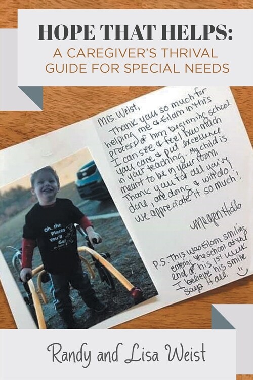 Hope That Helps: A Caregivers Thrival Guide For Special Needs (Paperback)