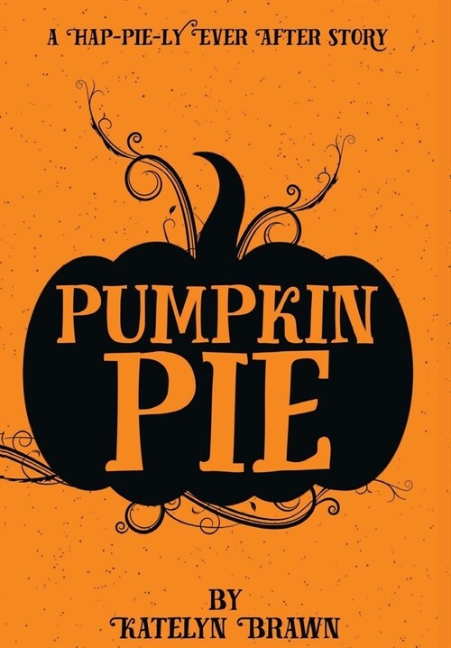 Pumpkin Pie (Hardcover)