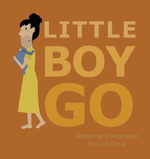 Little Boy Go (Hardcover)