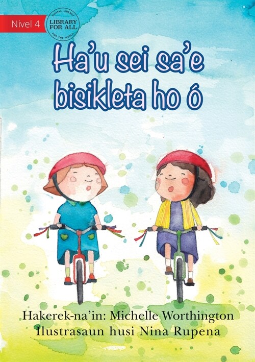 Ill Ride With You (Tetun edition) - Hau sei sae bisikleta ho ? (Paperback)