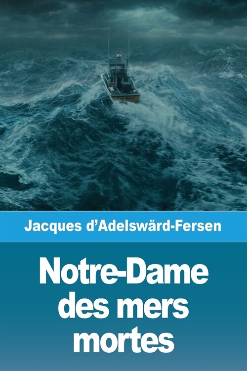 Notre-Dame des mers mortes (Paperback)