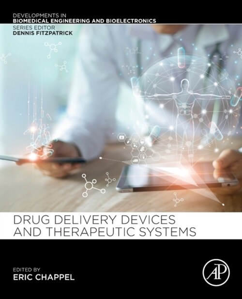 Drug Delivery Devices and Therapeutic Systems (Paperback)
