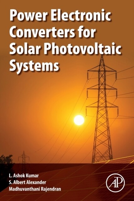 Power Electronic Converters for Solar Photovoltaic Systems (Paperback)