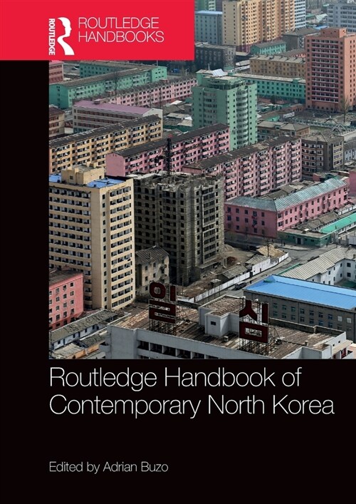 Routledge Handbook of Contemporary North Korea (Hardcover, 1)